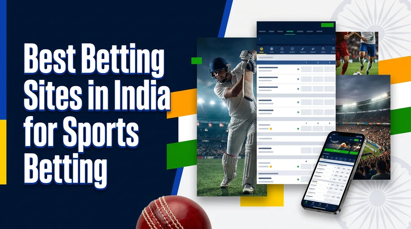 Best Betting Sites in India for Sports Betting in 2026
